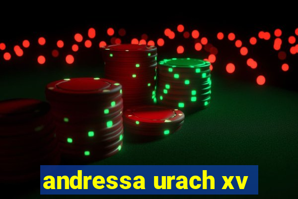 andressa urach xv